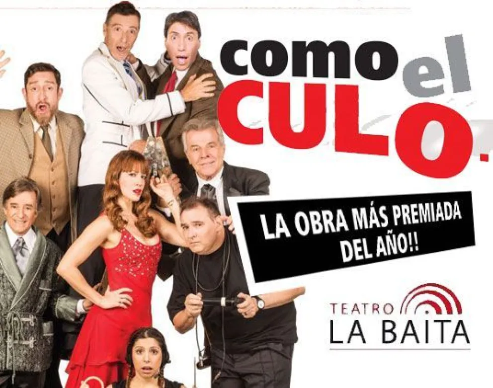 Con un gran elenco, se presenta “Como el culo” este miércoles en la Baita