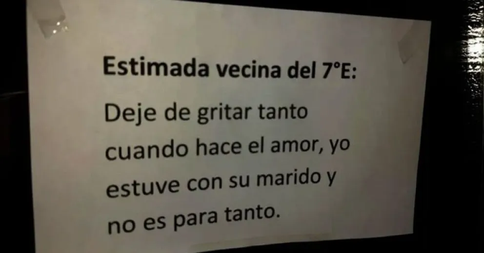 "Deje de gritar cuando hace el amor, yo estuve con su marido y no es para tanto"